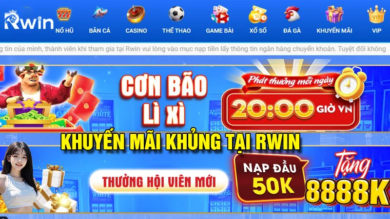 Khuyến mãi Rwin điển hình nhất